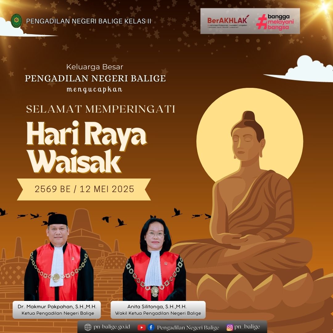 Keluarga Besar Pengadilan Negeri Balige mengucapkan : Selamat Hari Raya Waisak 2569 BE Keluarga Besar Pengadilan Negeri Balige mengucapkan : Selamat Hari Raya Waisak 2569 BE